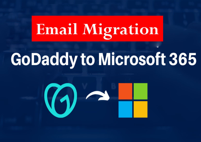 I will do email migration from godaddy microsoft 365 to microsoft 365